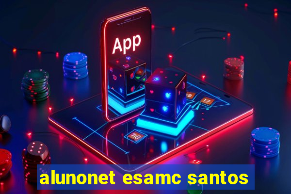 alunonet esamc santos